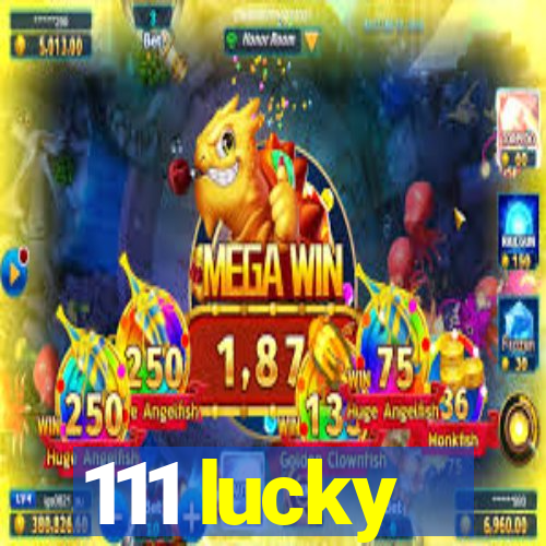 111 lucky